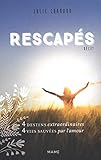 Rescapés (TEMOIGNAGES ET BIOGRAPHIES) (French Edition) by