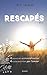 Rescapés (TEMOIGNAGES ET BIOGRAPHIES) (French Edition) by