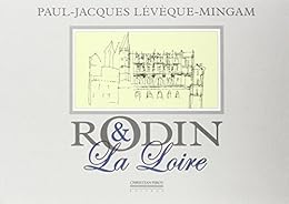 Rodin & la Loire