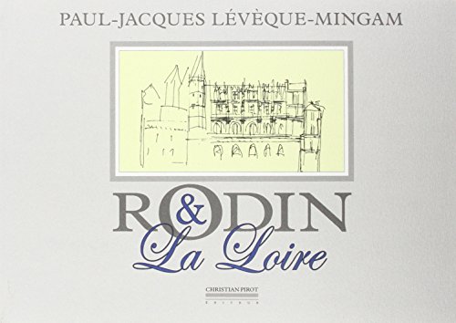 Rodin & la Loire