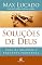 Livro Soluções de Deus: Para grandes questões e pequenos problemas