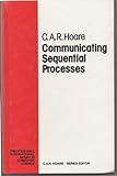 Communicating sequential processes (Prentice-Hall International series in computer science)