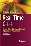Real-Time C++: Efficient Object-Oriented and Template Microcontroller Programming