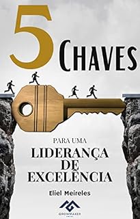 Livro 5 Chaves Para uma Liderança de Excelência