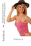 Posing Guide for Models and Photographers - Volume 6 - Featuring Natalie (Posing Guides)