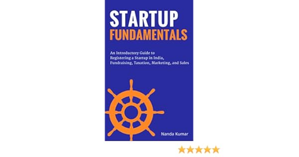 Amazon Com Startup Fundamentals An Introductory Guide To