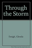 Through the Storm 1586602659 Book Cover