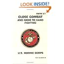 Close Combat and Hand to Hand Fighting