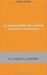 La  responsabilité des services de police et de secours