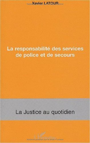 La  responsabilité des services de police et de secours