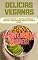 Livro DELÍCIAS VEGANAS - 30 SUPER RECEITAS SAUDÁVEIS