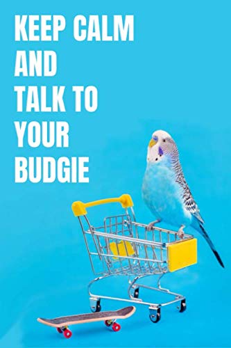 Budgie Journal: Funny Parakeet Notebook