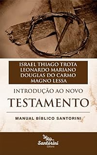 Livro Introdução ao Novo Testamento (Manual Bíblico Santorini Livro 1)