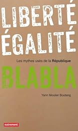 Liberté, égalité, blabla