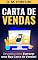 Livro Carta de Vendas: Descubra Como Escrever Uma Boa Carta de Vendas (Guia Rápido)