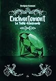 Enchantement: La Table d'émeraude (French Edition) by Evelyne Contant