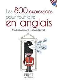 Les  800 expressions pour tout dire en anglais