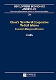 Image de China’s New Rural Cooperative Medical Scheme: Evolution, Design and Impacts (Development Economics and Policy)