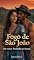 Livro Fogo de São João: Um Amor Proibido no Sertão