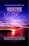 Rescue: A Grayson Cooper Adventure