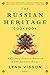 The Russian Heritage Cookbook: A Culinary Tradition in Over 400 Recipes by