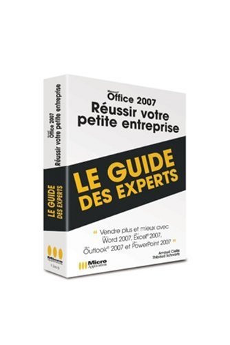 Office 2007, réussir votre petite entreprise