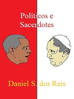 Livro Crônicas Sobre Inseminação 3: Políticos e Sacerdotes
