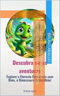 Livro Dino, o Dinossauro Brincalhão: Aventuras na Floresta Encantada
