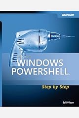 Microsoft® Windows PowerShell(TM) Step By Step (Step by Step Developer) Paperback
