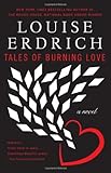 Front cover for the book Tales of Burning Love by Louise Erdrich