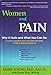 Women and Pain: Why it Hurts and What You Can Do by Mark Young, Karen Baar