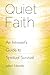 Quiet Faith: An Introvert's Guide to Spiritual Survival