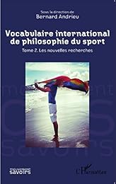 Vocabulaire international de philosophie du sport