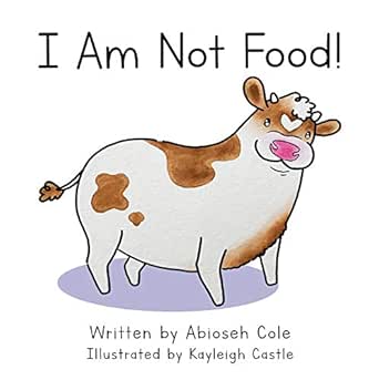 I Am Not Food English Edition Ebook Cole Abioseh Castle Kayleigh Amazon Com Br Livros I Am Not Food English Edition Ebook Cole Abioseh Castle Kayleigh Amazon Com Br Livros