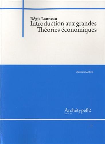 Introduction aux grandes théories économiques