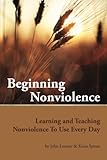 Nonviolence 25 Lessons From The History Of A Dangerous Idea Modern Library Chronicles Mark