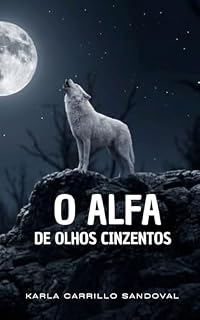 Livro O Alfa de Olhos Cinzentos