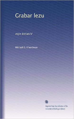 Grabar Lezu Mijin Nt Ats K Armenian Edition K Iwrchean Mik Ay L S Amazon Com Books