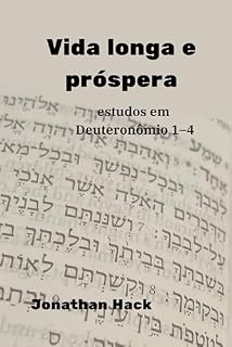 Livro Vida longa e próspera: estudos em Deuteronômio 1-4