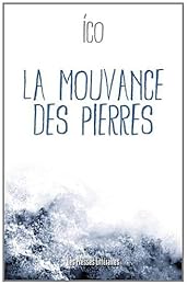 La  mouvance des pierres