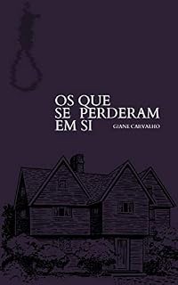 Livro Os que se perderam em si: Uma história intrigante de liberdade e descobrimento