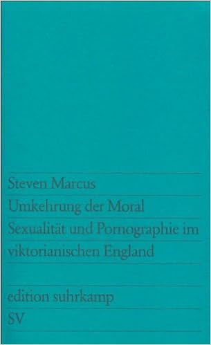 Umkehrung Der Moral Sexualitat Und Pornographie Im Viktorianischen England Amazon De Marcus Steven Praesent Angela Anders Ann Bucher