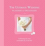 The Ultimate Wedding Planner & Organizer by