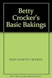 Betty Crocker's Basic Bakings. by