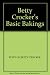 Betty Crocker's Basic Bakings. by