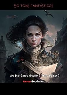 Livro 50 tons fantásticos: 50 Histórico Curto ( Fácil de ler )