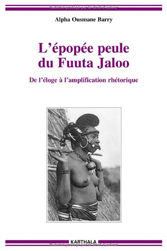 L' épopée peule du Fuuta Jaloo