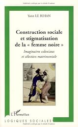 Construction sociale et stigmatisation de la femme noire