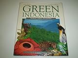 Front cover for the book Green Indonesia: Tropical Forest Encounters by Ilsa Sharp