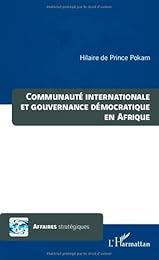 Communauté internationale et gouvernance démocratique en Afrique